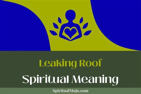 Unlocking the Spiritual Meaning of a Leaking Ceiling: Emotions ...